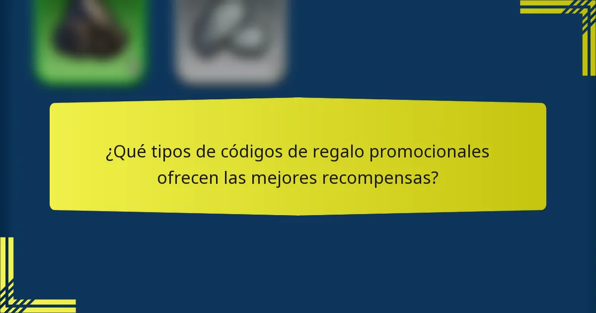 ¿Qué tipos de códigos de regalo promocionales ofrecen las mejores recompensas?